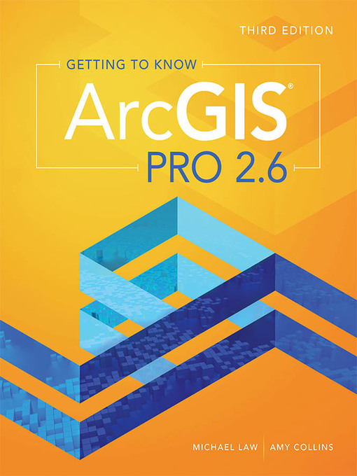 Title details for Getting to Know ArcGIS Pro 2.6 by Michael Law - Available